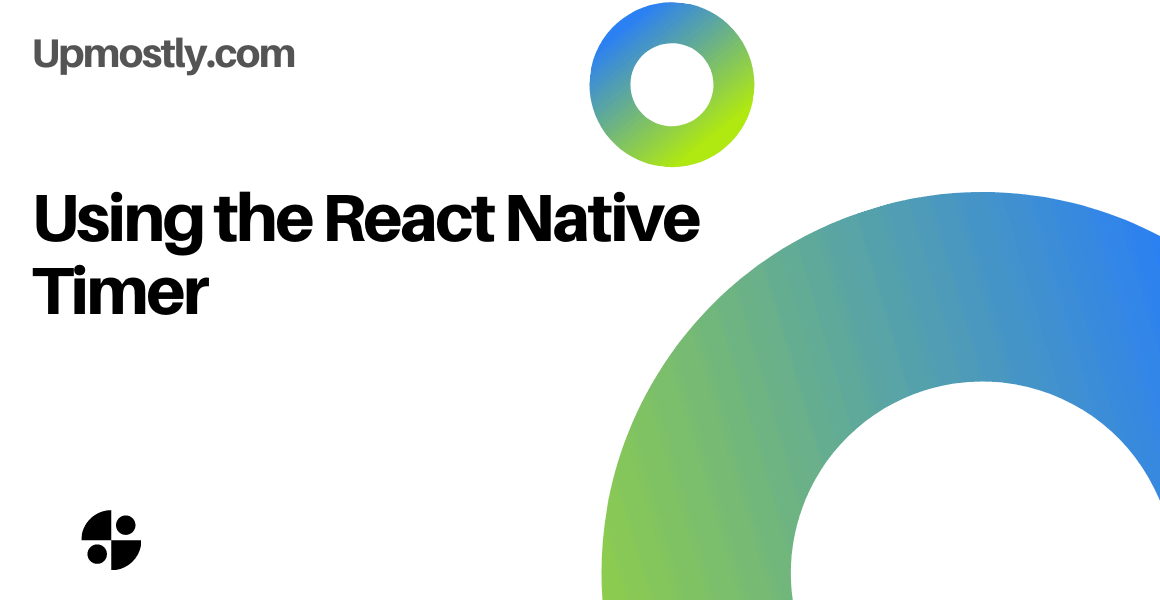 How Use React Native Timer Code) - Upmostly