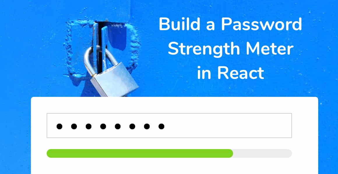 Build a Password Strength Meter in React (Full Tutorial + Code)