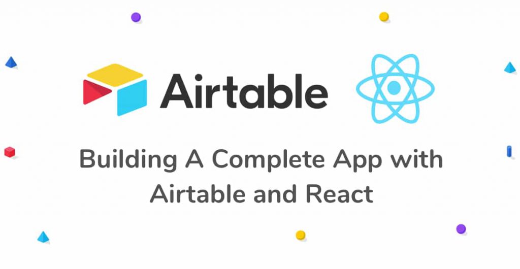 Building an app using react and airtable