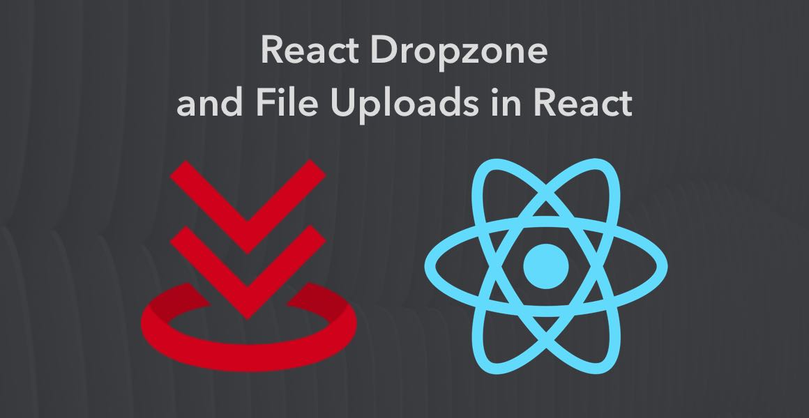 React Dropzone and file uploads in React banner showing a cloud file upload image next to the React logo.