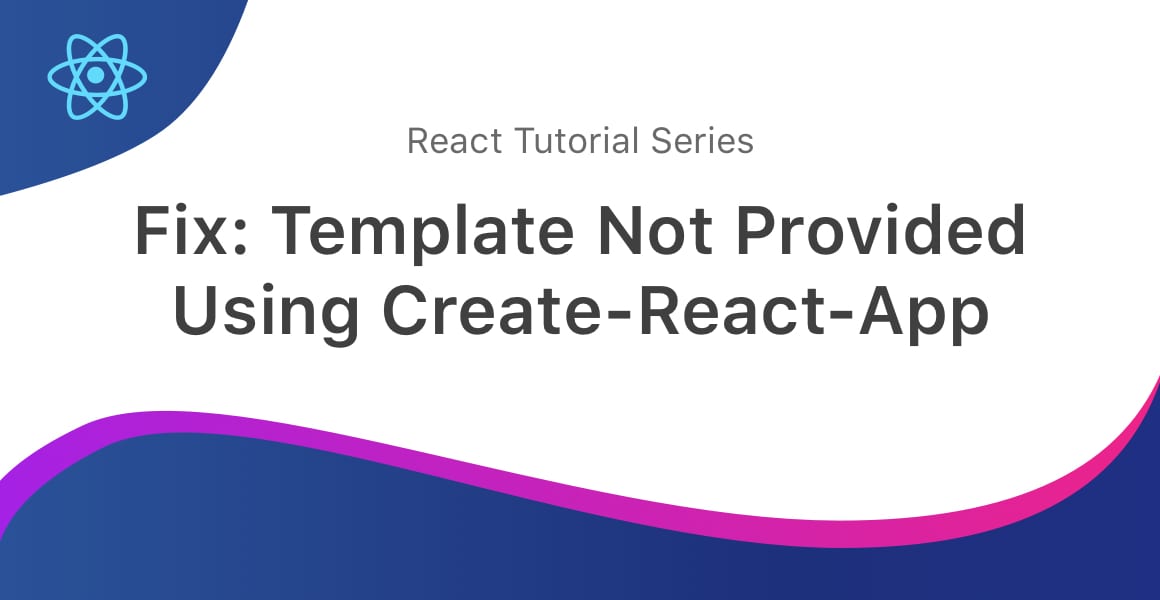 How to fix template not provided using create-react-app in react error