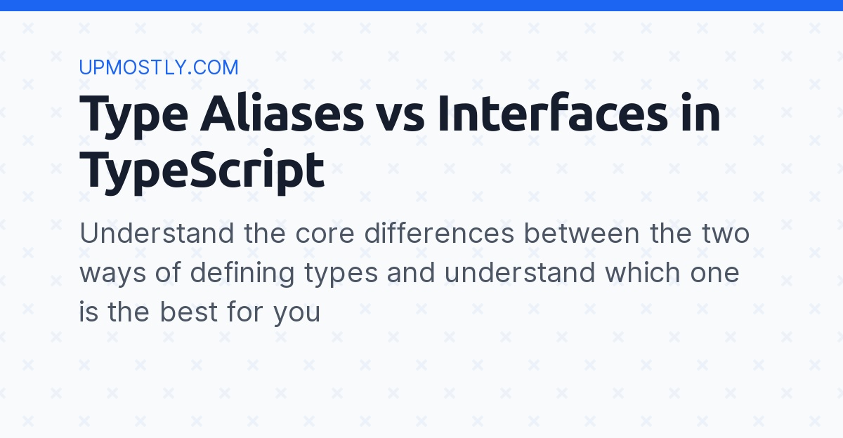 TypeScript: the difference between interface and type - Wisdom Geek