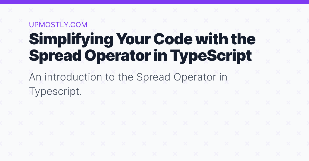 Three dots (…) Spread operator. The three dots in TypeScript are