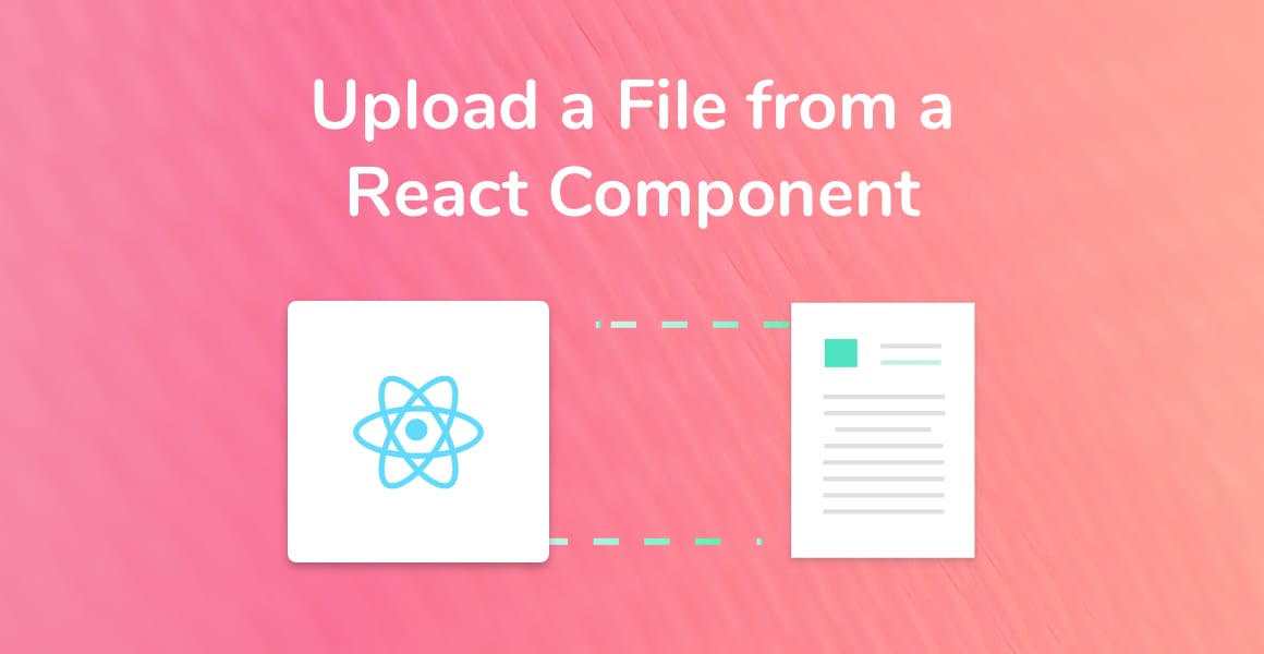 A React component uploading a file.